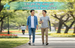 chi phí lắp chân giả tại Chỉnh hình Viethealth